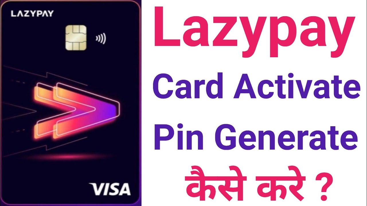 Lazypay Card Activate Kaise Karen | Lazypay Card Pin Generate | Lazypay Card Pin Change