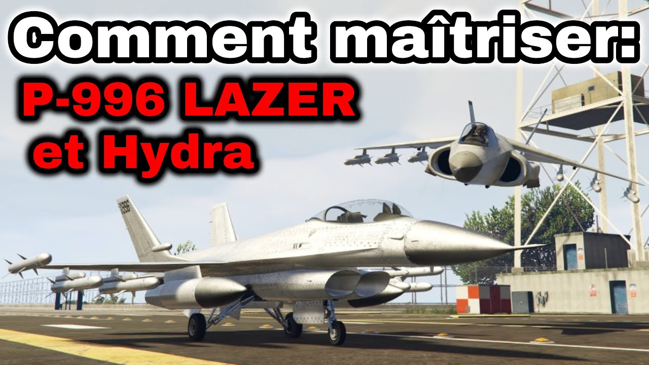 GTA Online - Comment maîtriser: P-996 LAZER et Hydra [Édition 2020]