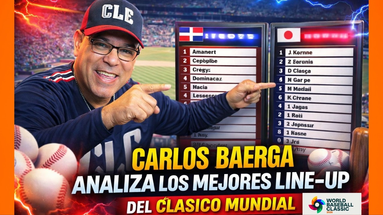 ¿Quién tiene el MEJOR lineup del WBC? Carlos Baerga lo dice SIN FILTRO