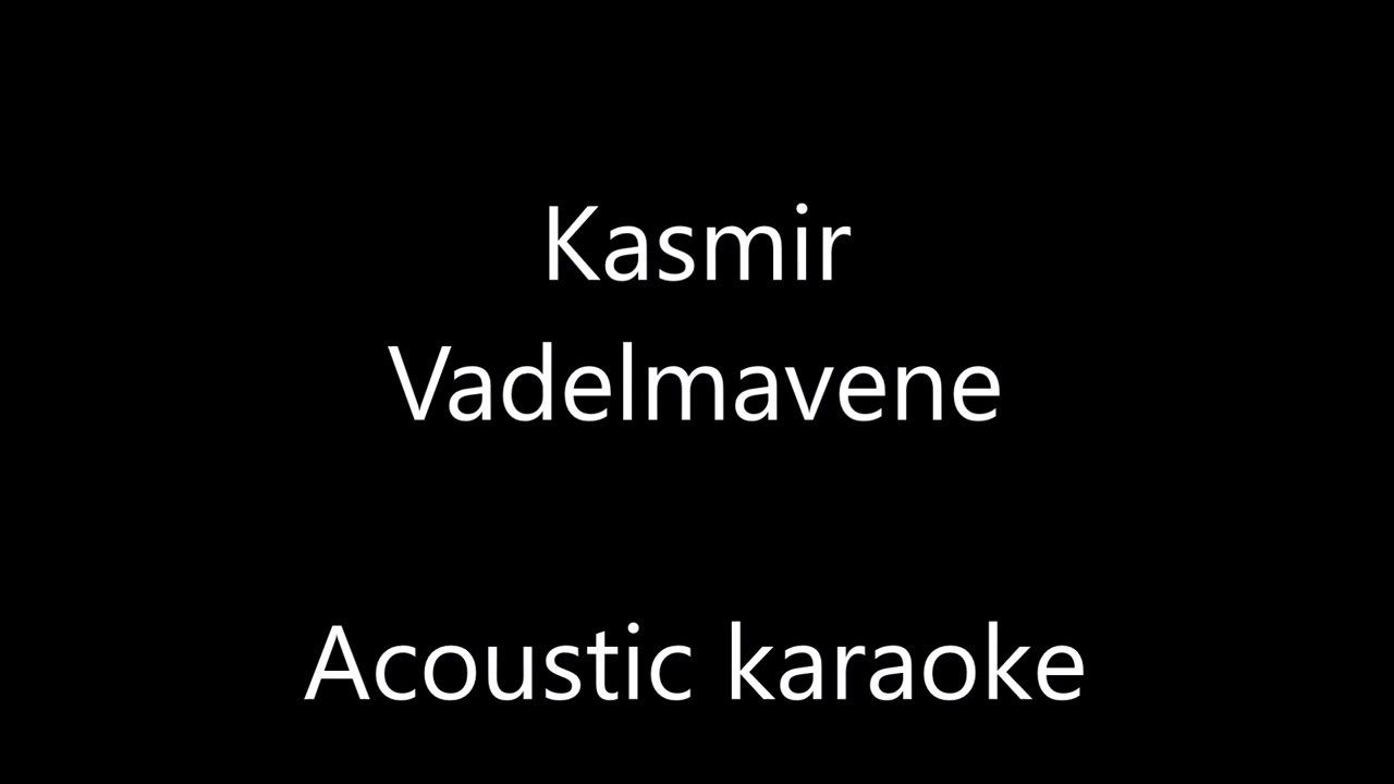 Kasmir - Vadelmavene (Acoustic Guitar Karaoke)