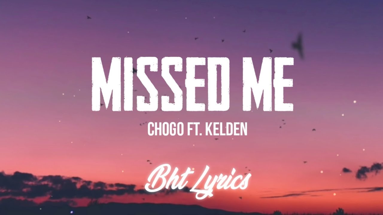 MISSED ME - Chogo ft. Kelden | Lyrics | Bhutanese rap 2021