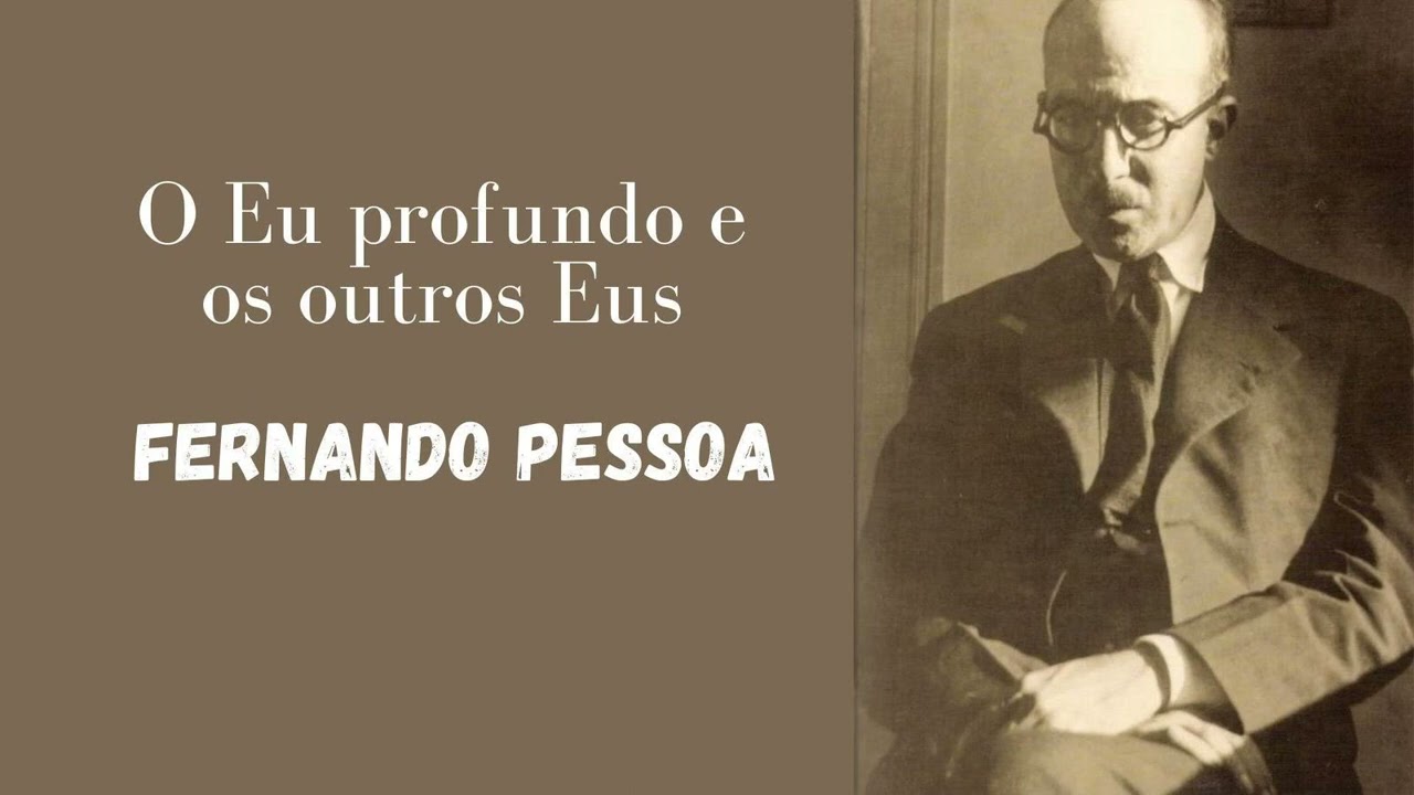 Livro O Eu profundo e os outros Eus I Fernando pessoa PARTE FINAL