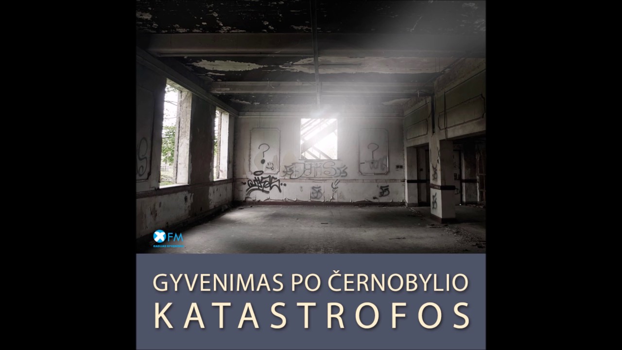 XFM: Gyvenimas po Černobylio katastrofos