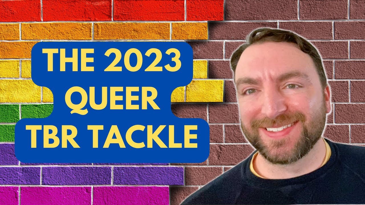 The 2023 Queer TBR Tackle