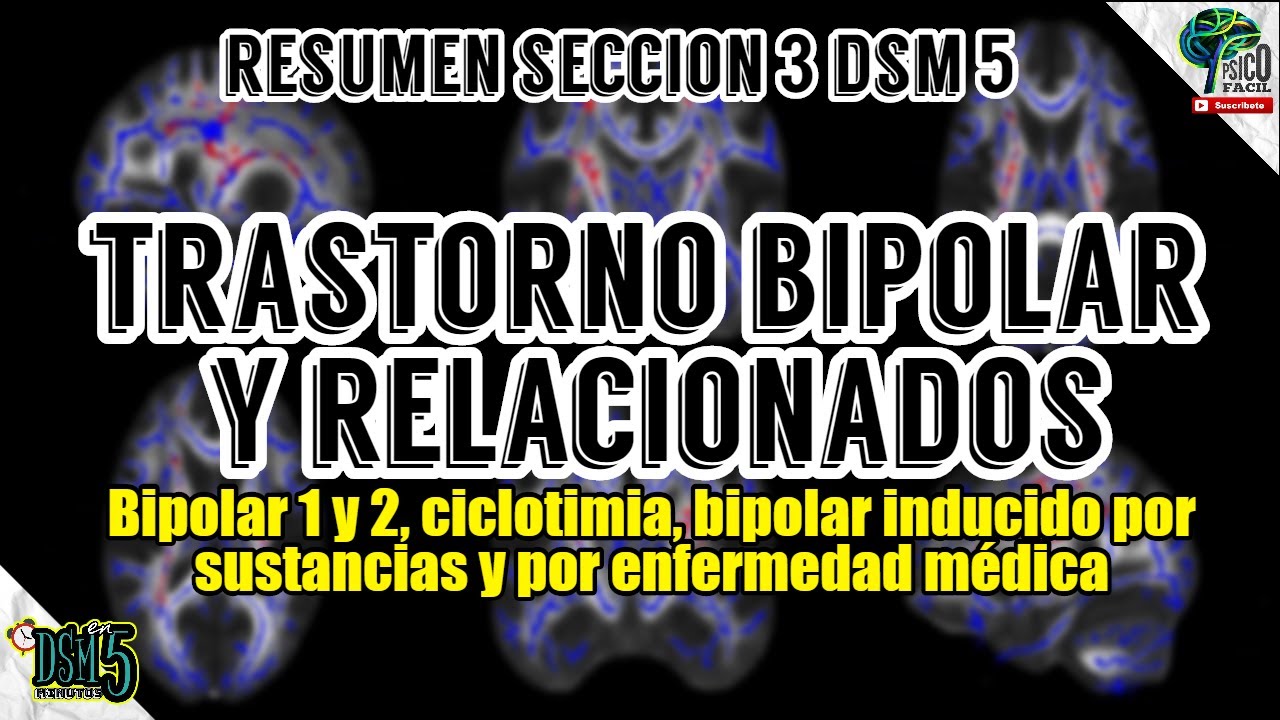 RESUMEN TRASTORNO BIPOLAR Y RELACIONADOS SEGÚN DSM 5 | CRITERIOS DIAGNÓSTICOS SÍNTOMAS Y TRATAMIENTO
