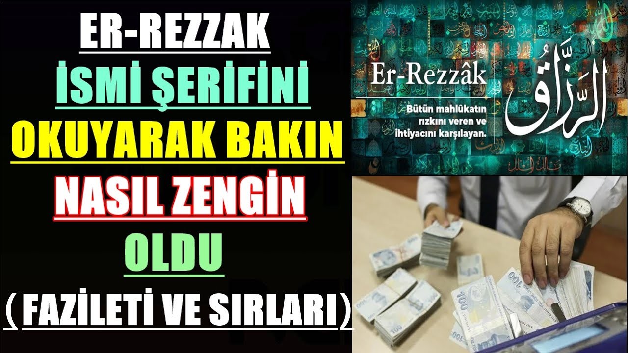 ER REZZAK İSMİ ŞERİFİNİ OKUYARAK BAKIN NASIL ZENGİN OLDU FAZİLETİ VE SIRLARI