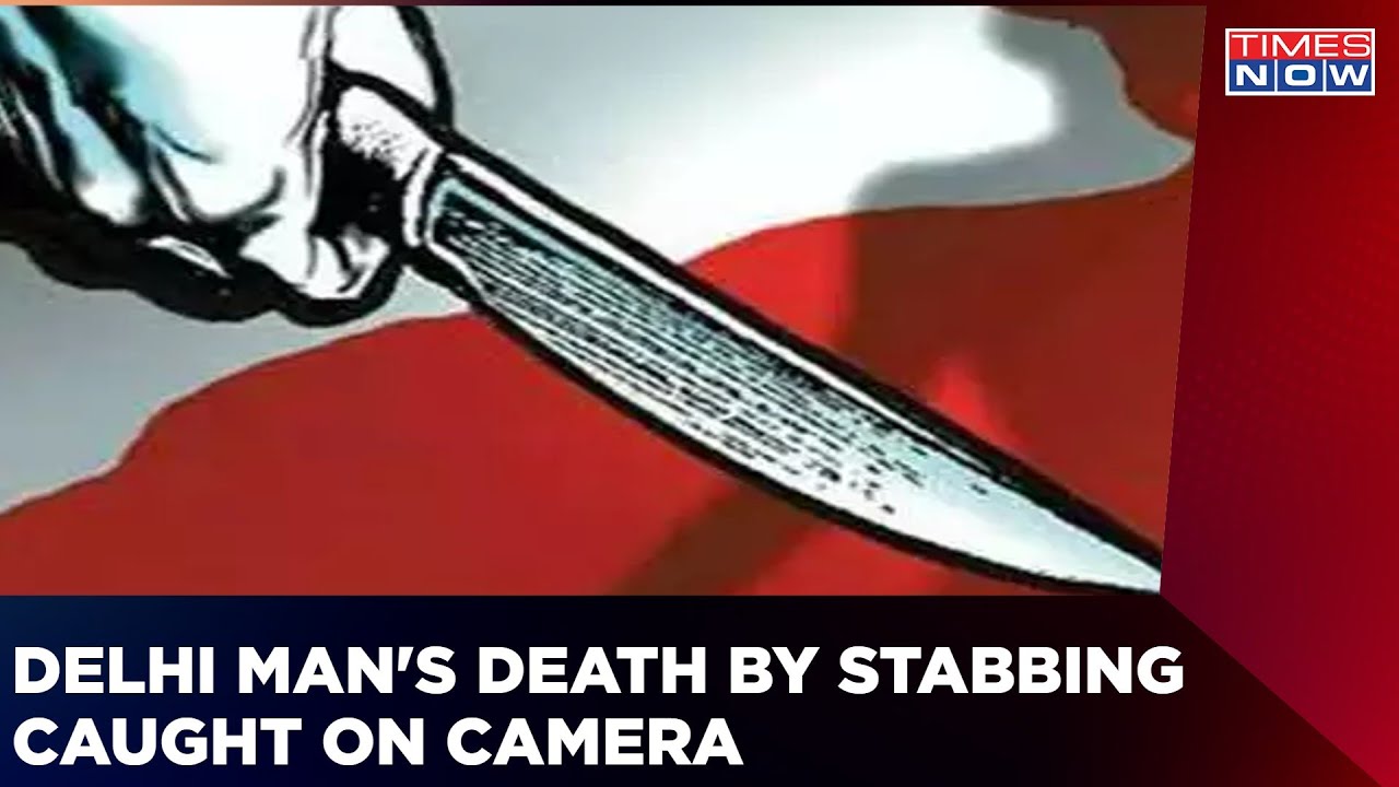 Delhi Murder Caught On Camera | 25-Year-Old Stabbed To Death | English News | Latest Update