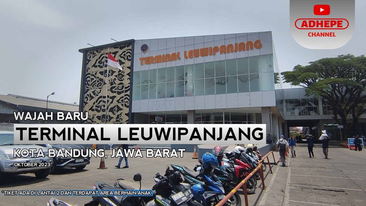 TERMINAL LEUWIPANJANG BANDUNG TERBARU - 2023