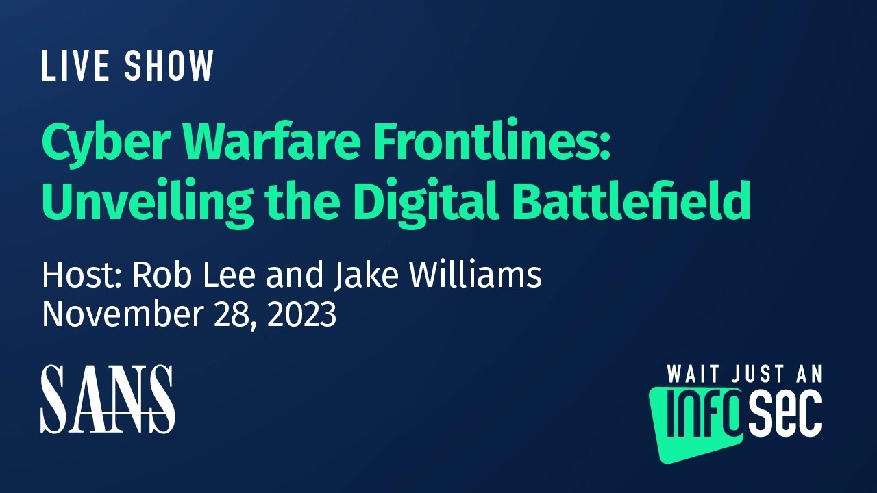 Cyber Warfare Frontlines: Unveiling the Digital Battlefield with Jake Williams