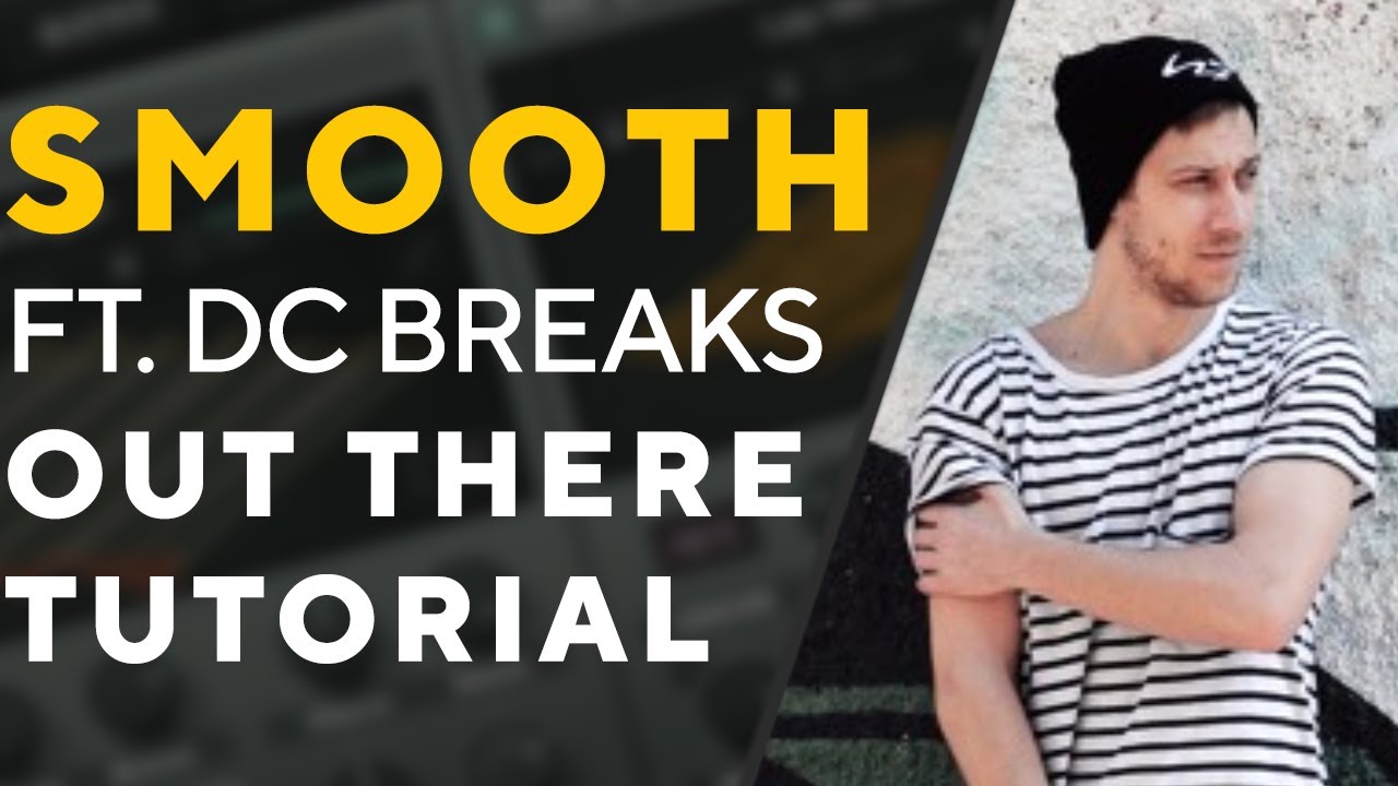 How to make BASSES like SMOOTH FT. DC BREAKS - Out there | Serum Tutorial