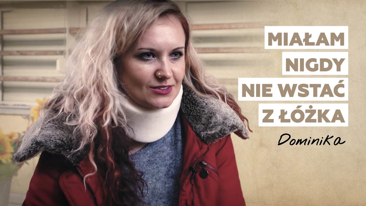 Miałam nigdy nie wstać z łóżka | Historia Dominiki
