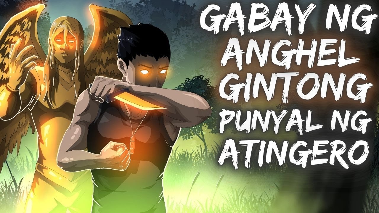 GABAY NG ANGHEL | GINTONG PUNYAL NG ANTINGERO (Aswang True Story)