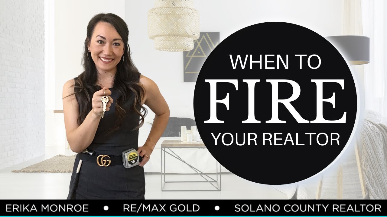 What are the duties of a real estate agent? When to fire your realtor - You Deserve Better!