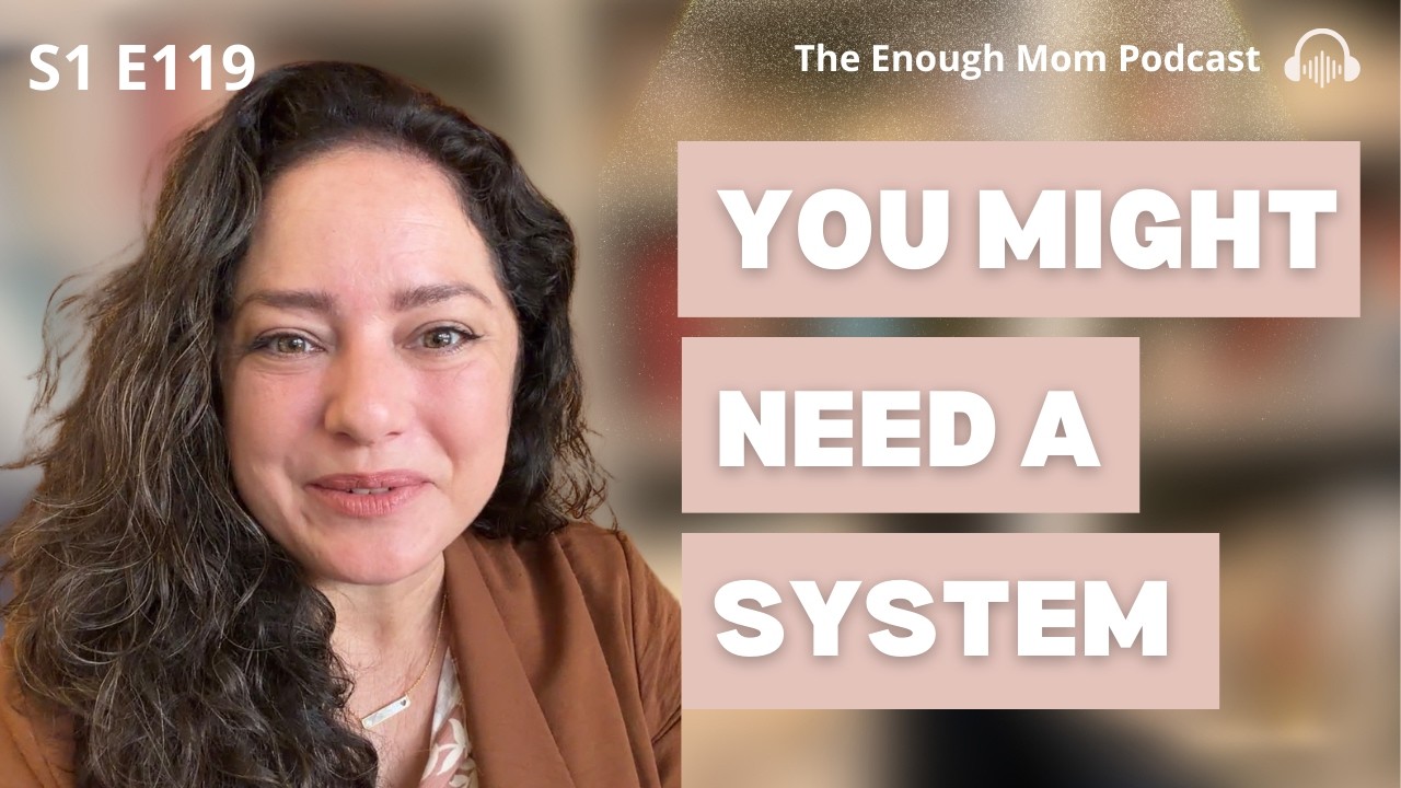 Eps 119 | You Don't Need to Be Organized, You Just Need a System