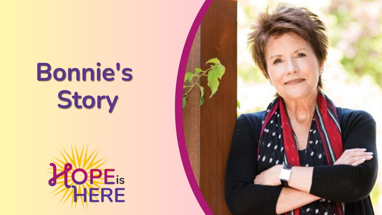 Bonnie J. Addario's Story | Hope Is Here