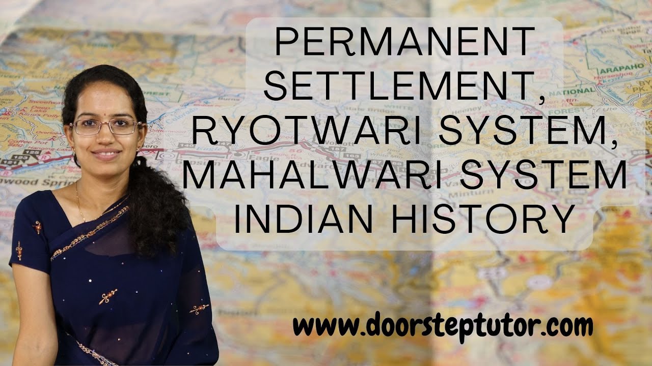 Permanent Settlement, Ryotwari System, Mahalwari System: Land Revenue System in British India