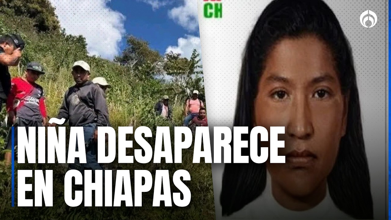 Desaparición de niños y adolescentes enciende alertas en Chiapas: Niña de 9 años sigue sin aparecer