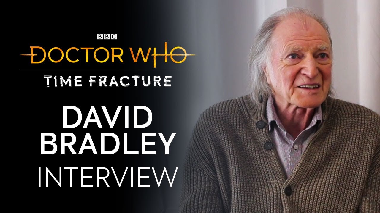 David Bradley Interview | Time Fracture | Doctor Who