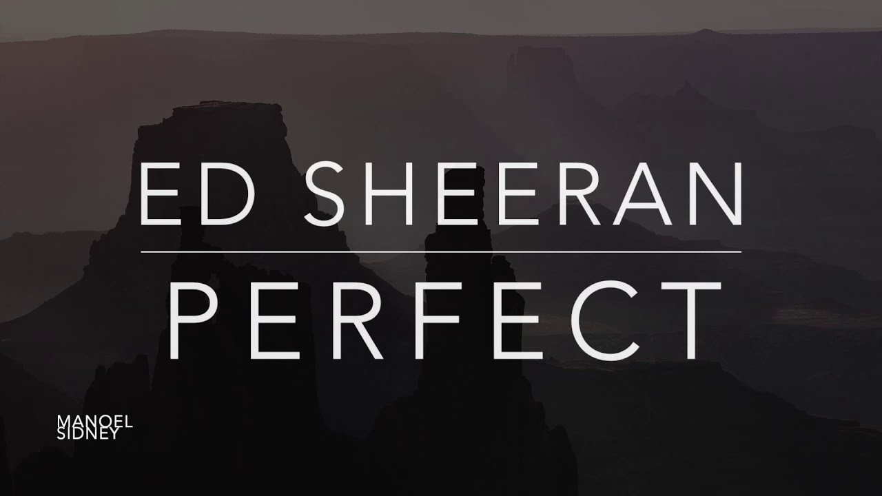 Ed Sheeeran - Perfect (Lyrics/Tradução/Legendado)(HQ)