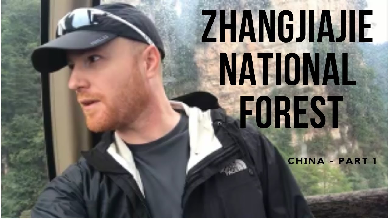 Zhangjiajie National Forest, China (Part 1) Walkabout