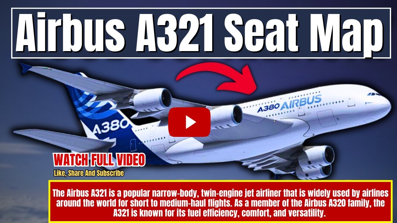 Airbus A321 Seat Map | Flights Assistance | Travel Guide | Seat Selection