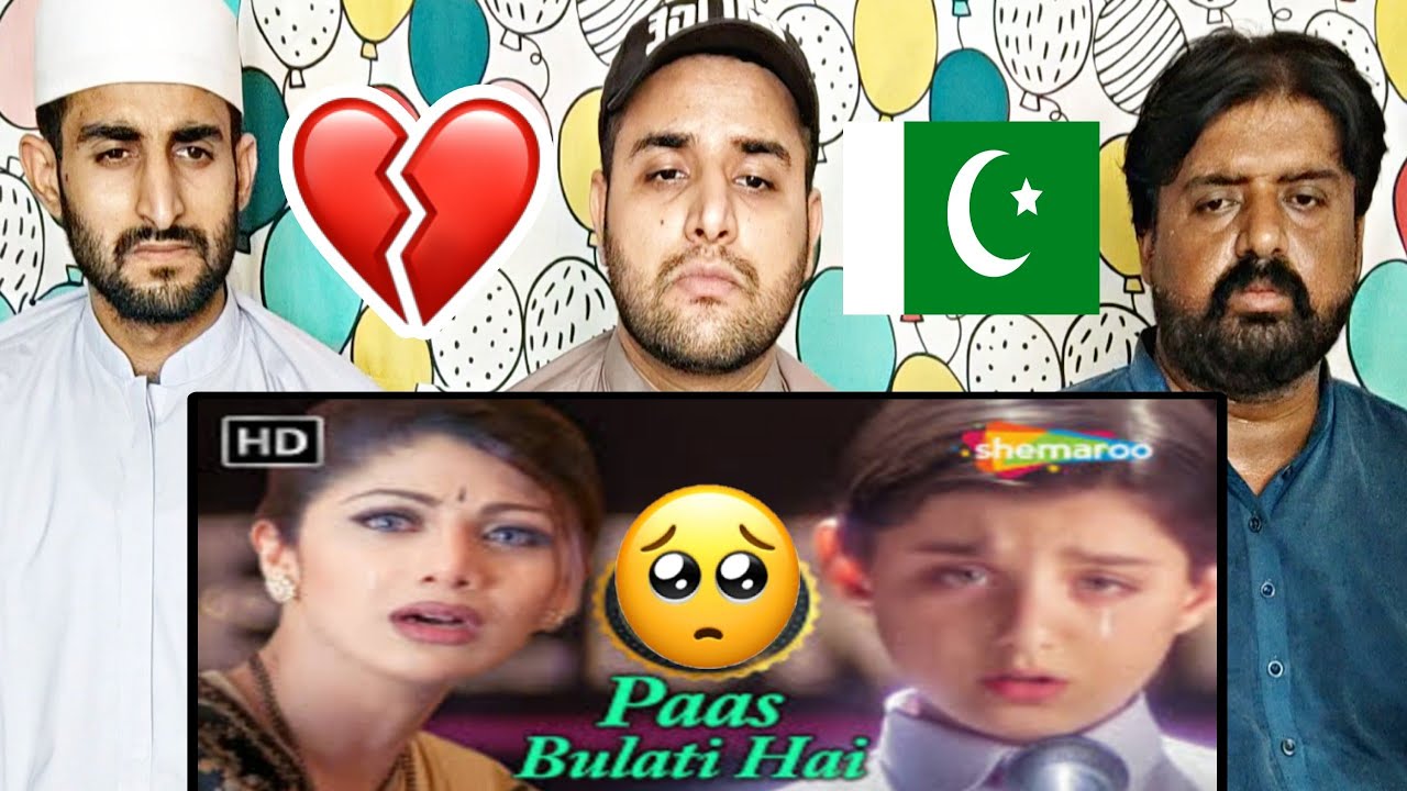 Paas Bulati Hai Song ~ Pakistani Reaction