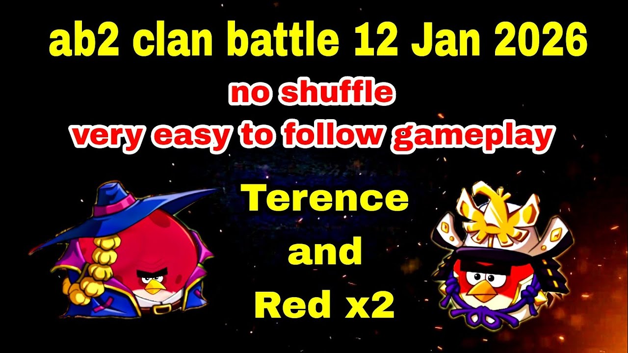 Angry birds 2 clan battle 12 Jan 2026 no shuffle easy to follow gameplay red and Terence x2 #ab2 cvc