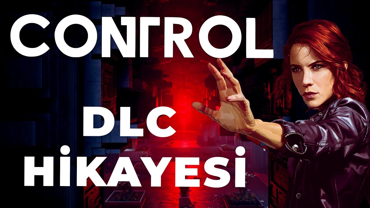 Control DLC Hikayesi (AWE+ FOUNDATION)