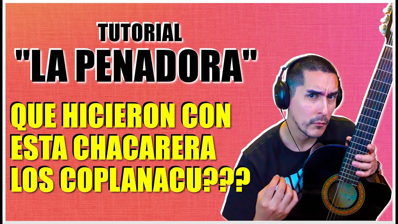 LA PENADORA - Como tocar: #chacarera #clasesdeguitarra #tutorial #guitarra #losmanserossantiagueños
