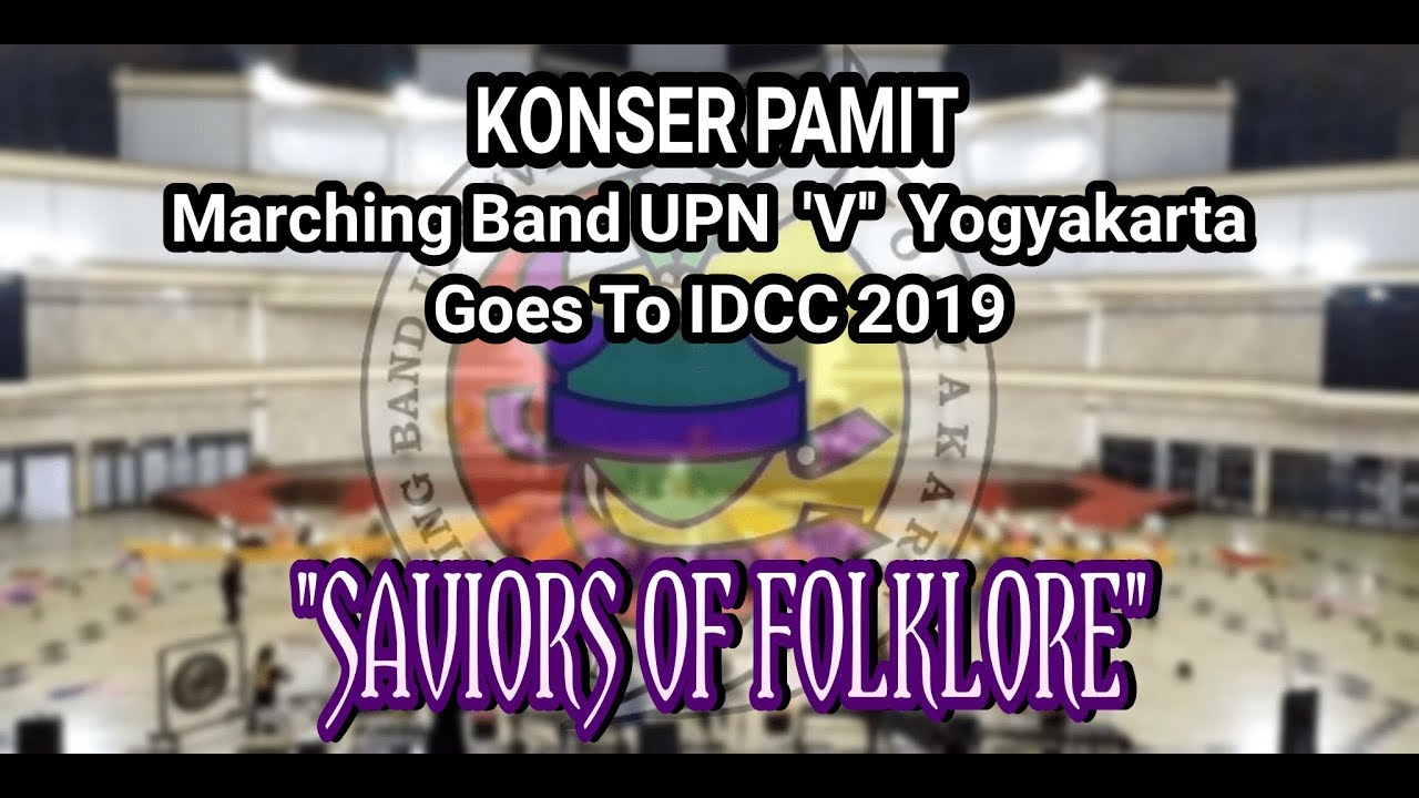 Konser Pamit Marching Band UPN 'V' (MBUPN) Yogyakarta Goes To IDCC 2019