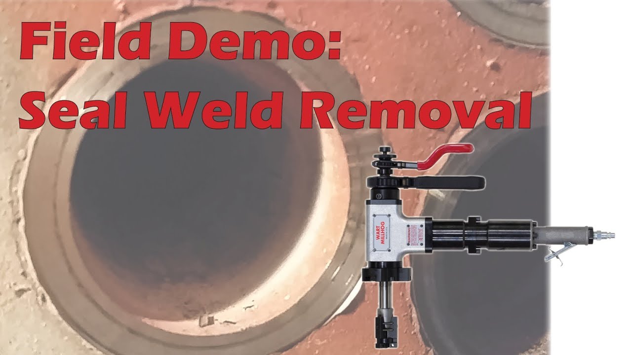 Field Demo: Seal Weld Removal