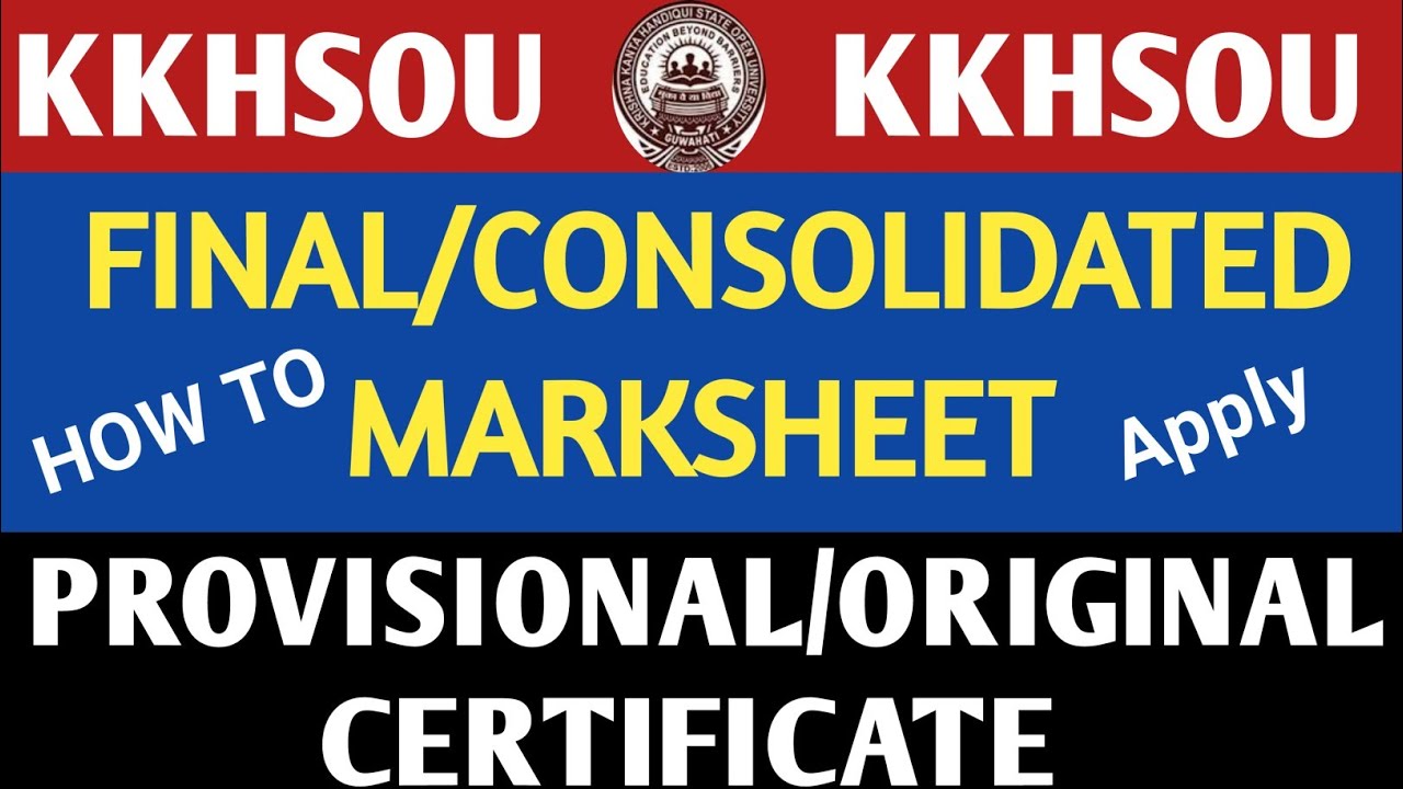 Kkhsou || final marksheet & original certificate || consolidated marksheet & provisional certificate