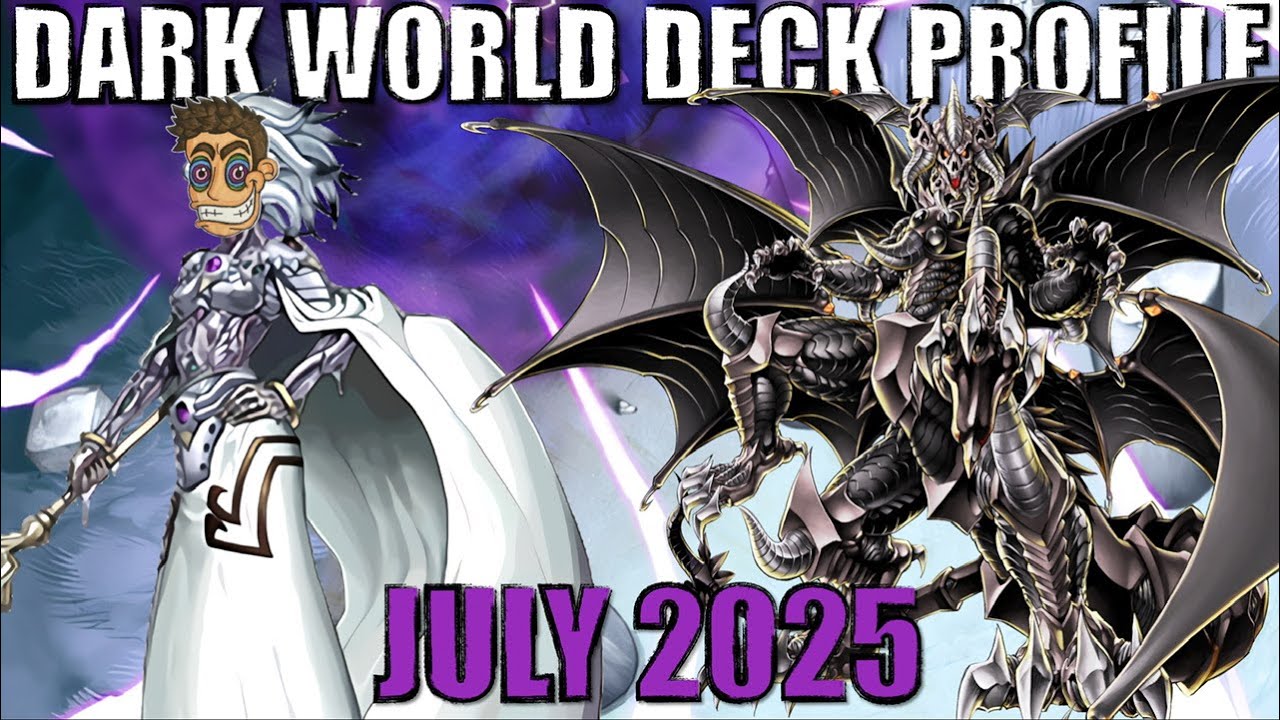 WELCOME TO DARK WORLD! - DARK WORLD DECK PROFILE! (July 2025)