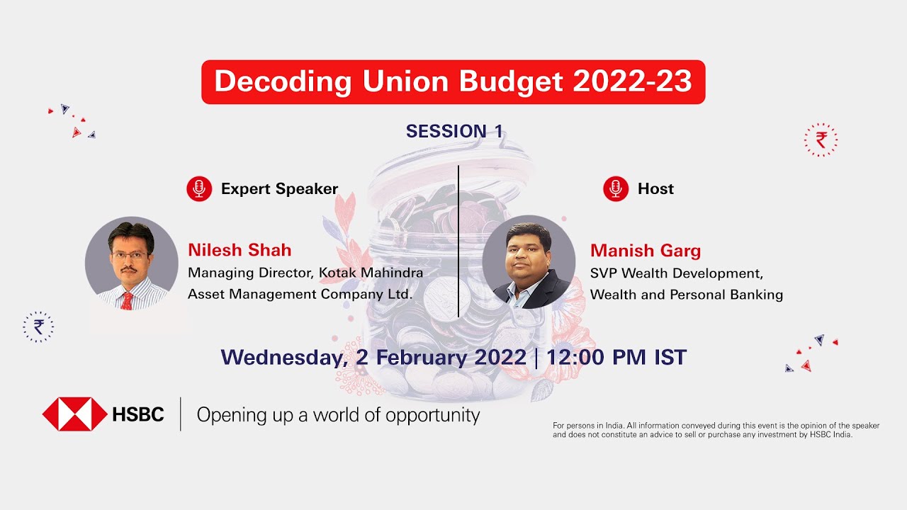 'Decoding Union Budget 2022-23&rsquo; with Nilesh Shah, MD, Kotak Mahindra Asset Management Company