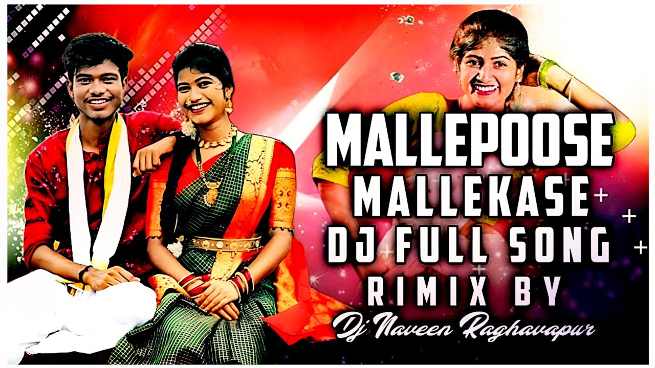 Mallepoose Mallekase New Folk Dj Song × Mallepoose Mallekase Dj Full Song