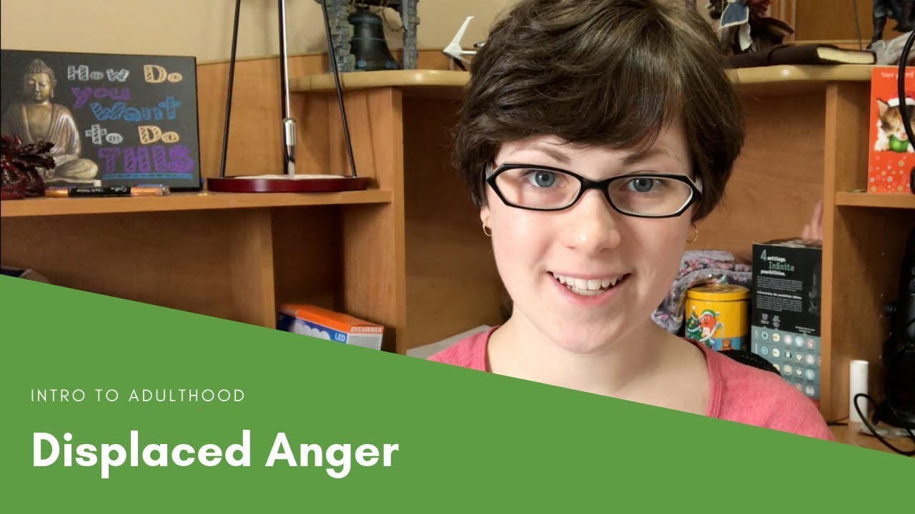 Displaced Anger