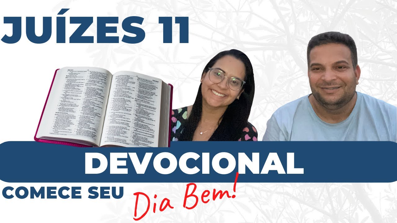 Juízes 11 - Devocional