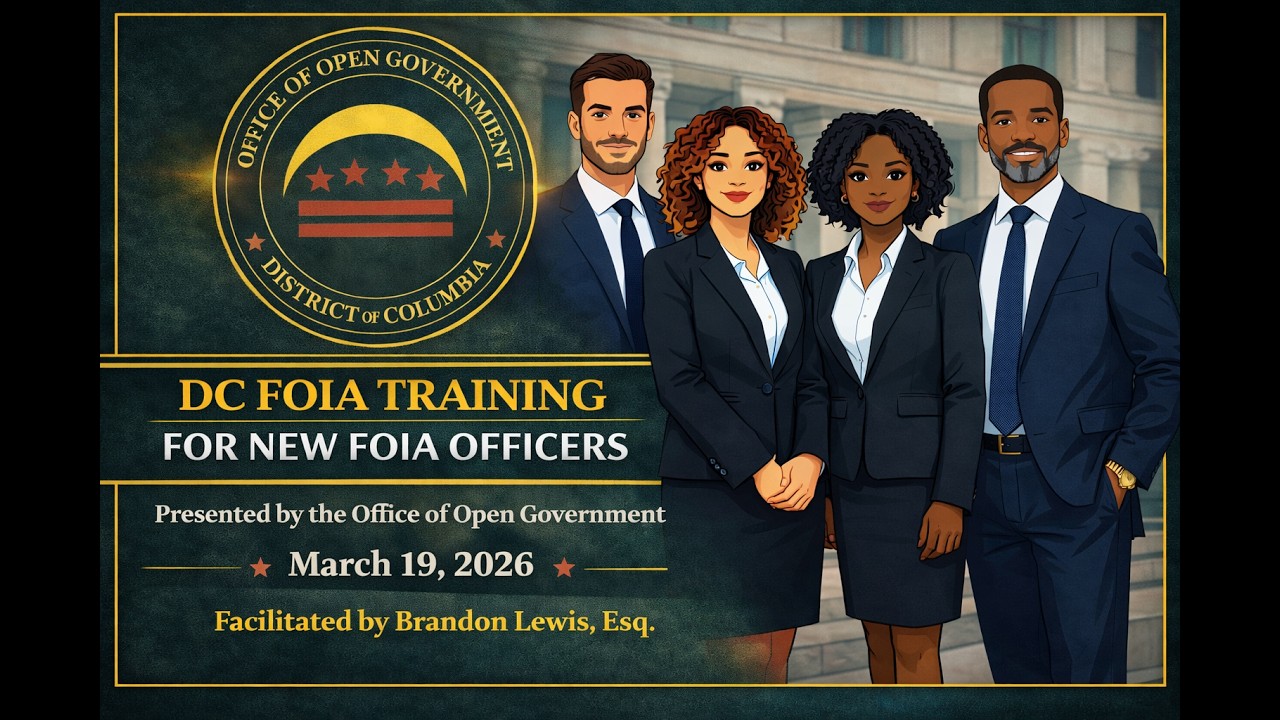 DC FOIA Basic Training for New FOIA Officers 20260319 Meeting Recording