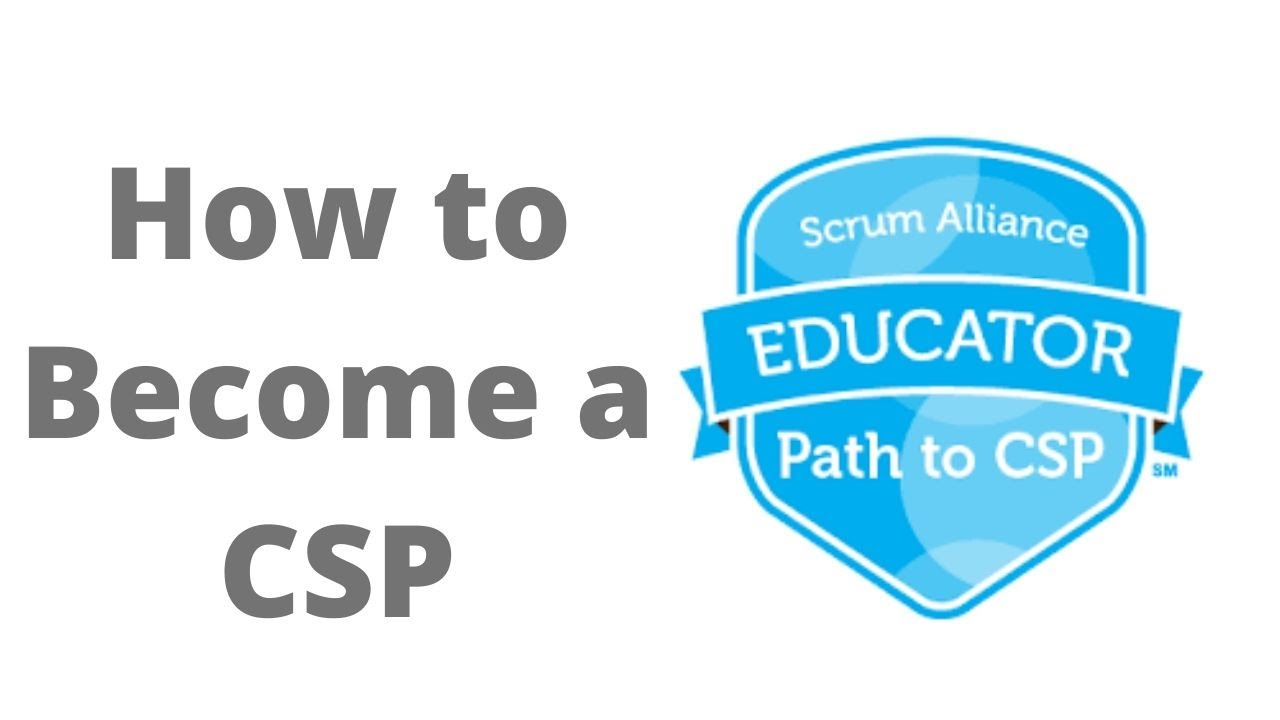 What is CSP and Pre requisites to become a CSP(Certified Scrum Professional)
