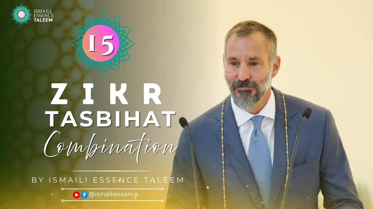 15 Ismaili Zikr Tasbihat Combination — Emotional & Relaxing Music