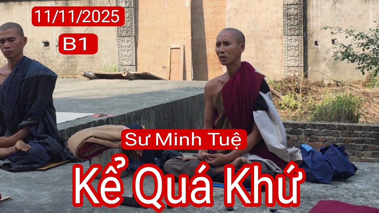 B1: Sư Minh Tuệ kể về quá khứ rồi từ bỏ đi tu | 11/11/25