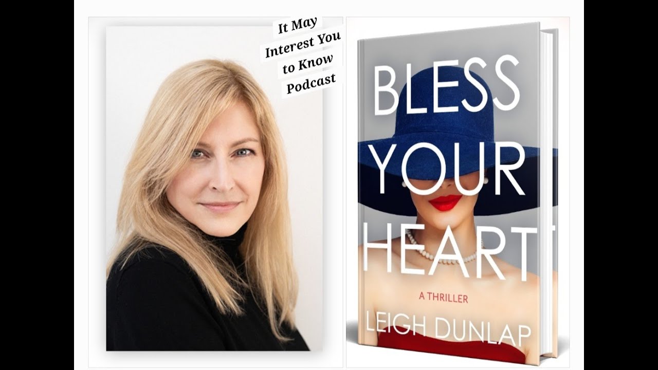 It May Interest You to Know...Leigh Dunlap