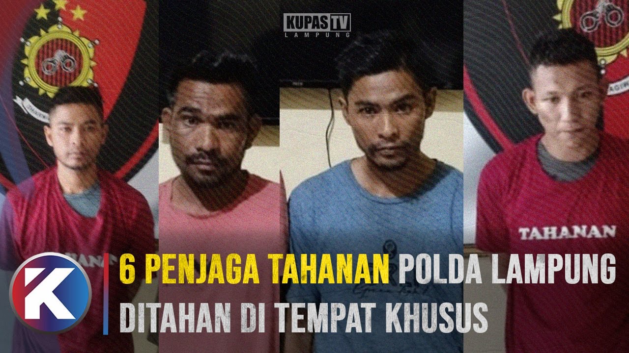 Buntut 4 Tahanan Narkoba Kabur, 6 Penjaga Rutan Tahti Polda Lampung Ditahan