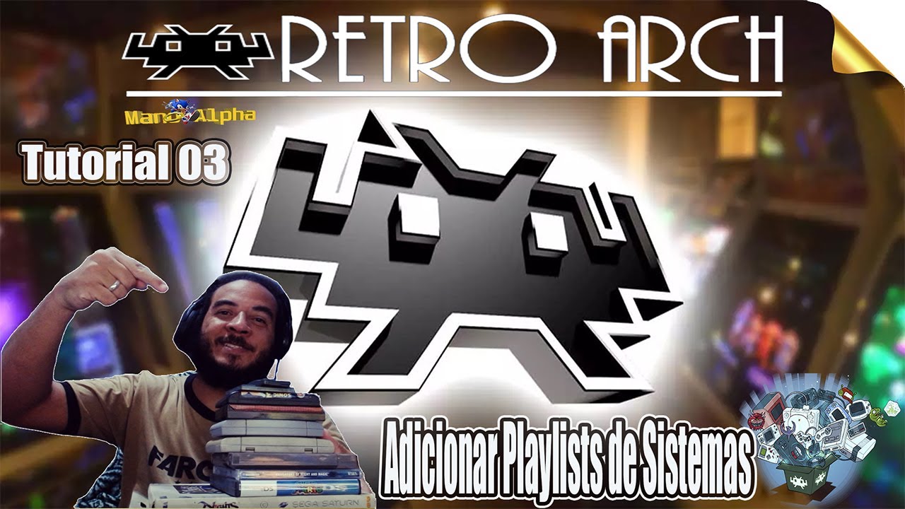 Tutorial Retroach (2023) - 03 - Método 1: Adicionar Playlists dos Sistemas