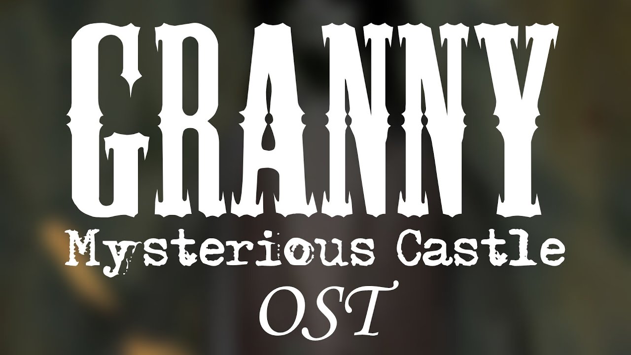 Granny Mysterious Castle OST - Ambience