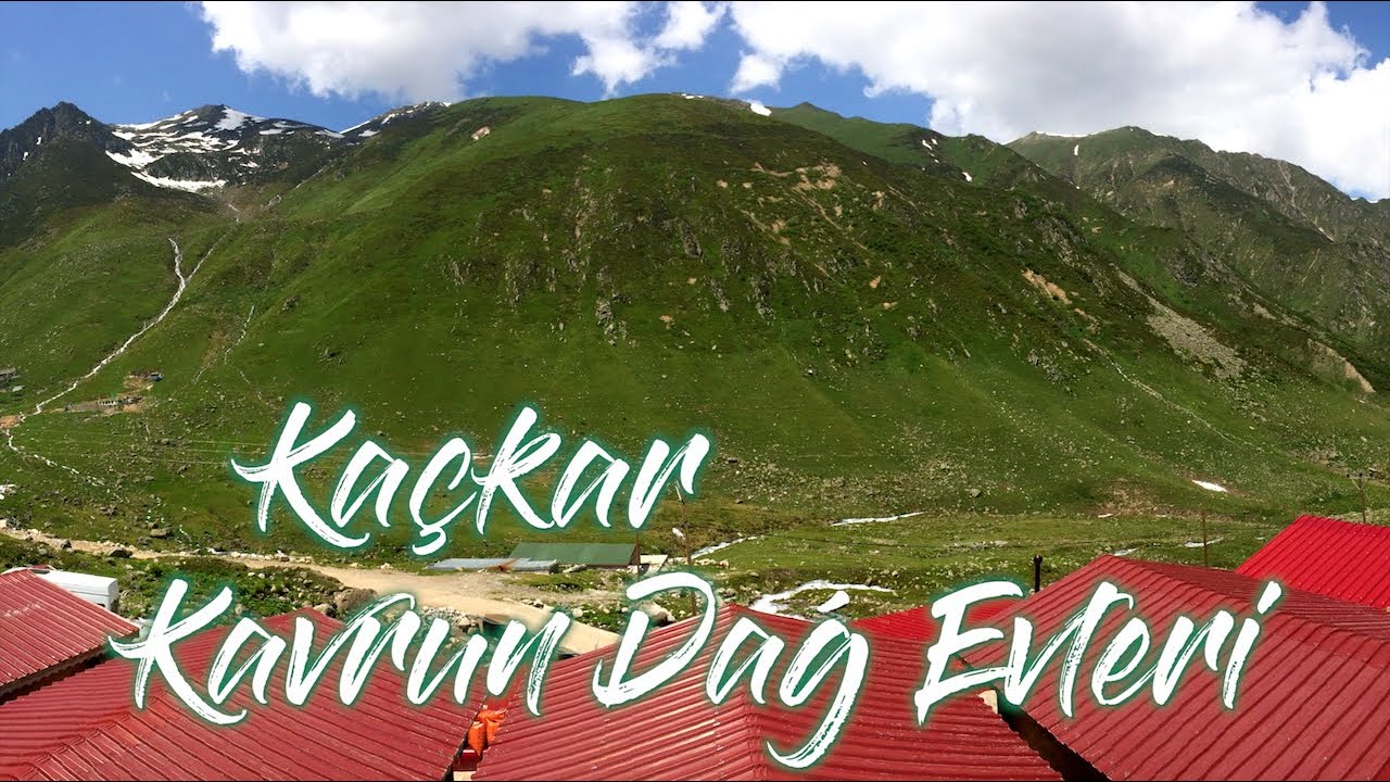 Ramazan'da KA&Ccedil;KAR KAVRUN DAĞ EVLERİ