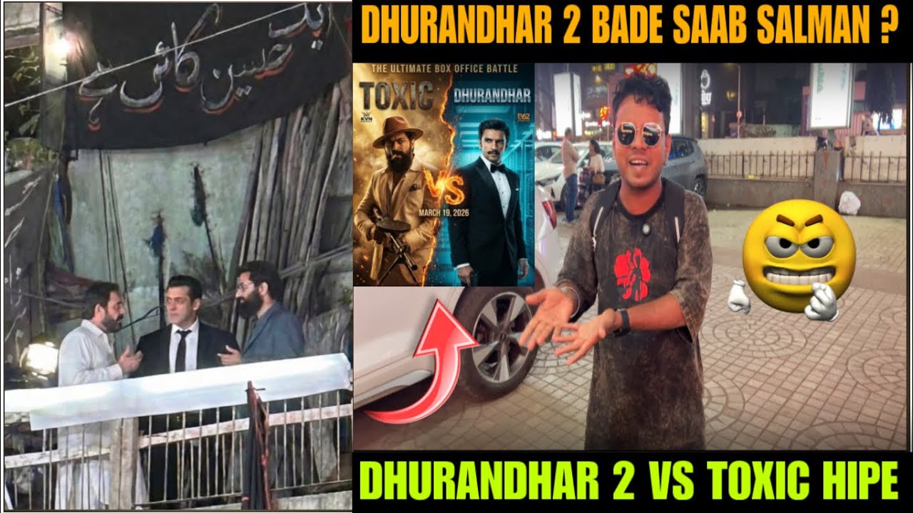 Dhurandhar 2 ! Salman Khan ! Bade Sahab ? Toxic Vs Dhurandhar 2 ! Sid Cinema 
