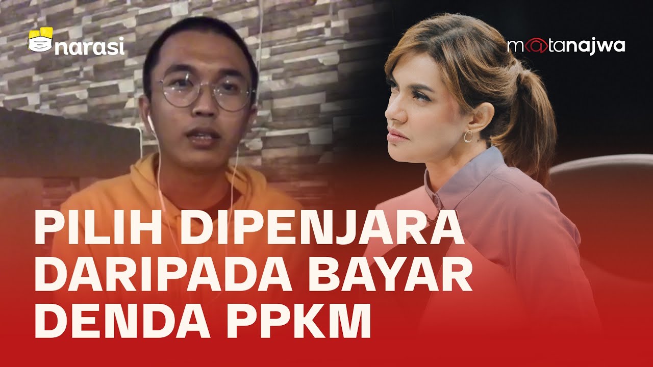 Bayar Denda PPKM Rp5 Juta, Duit dari Mana? - Harap Sabar Masih Darurat (Part 1) | Mata Najwa