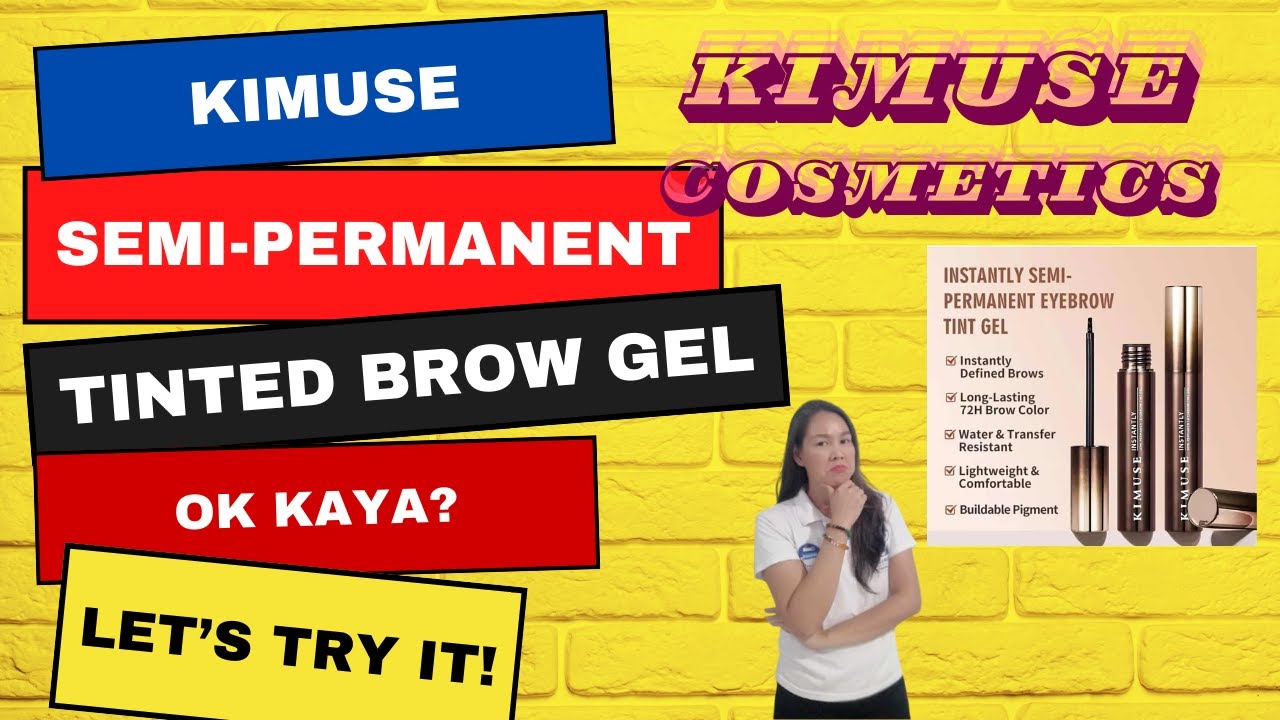 Trying out #Kimuse Semi-Permanent Eyebrow Tint Gel