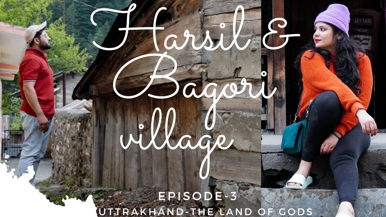 Harsil/Harshil & Bagori Village || Harsil Valley || Valley of Apples || Uttarkashi||